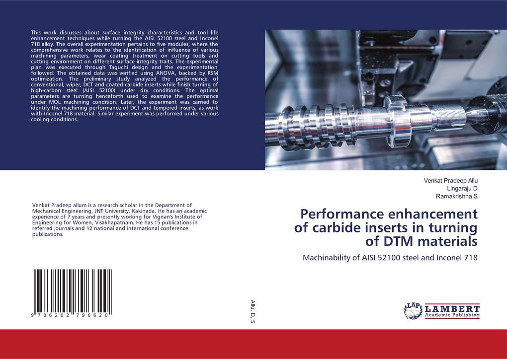 Performance enhancement of carbide inserts in turning of DTM materials