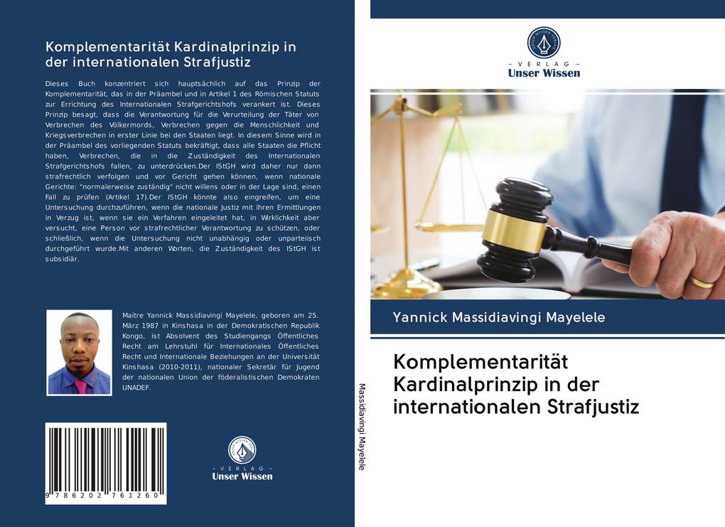 Komplementarität Kardinalprinzip in der internationalen Strafjustiz