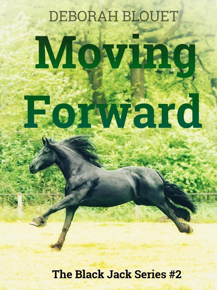 Moving Forward (A Black Jack Series #2)