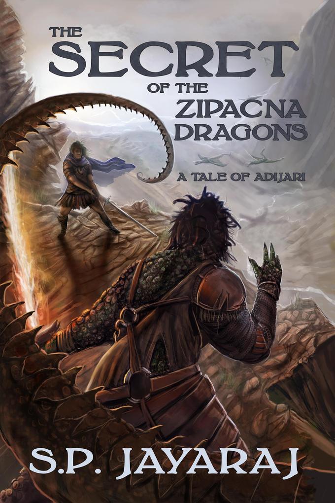 The Secret of the Zipacna Dragons: A Tale of Adijari