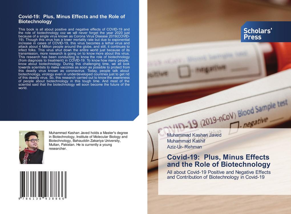 Covid-19: Plus Minus Effects and the Role of Biotechnology