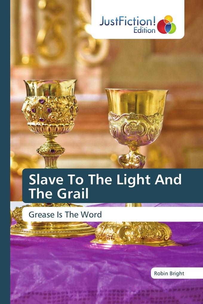 Slave To The Light And The Grail