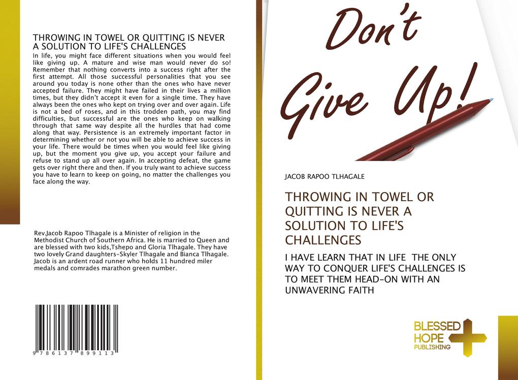 THROWING IN TOWEL OR QUITTING IS NEVER A SOLUTION TO LIFE'S CHALLENGES