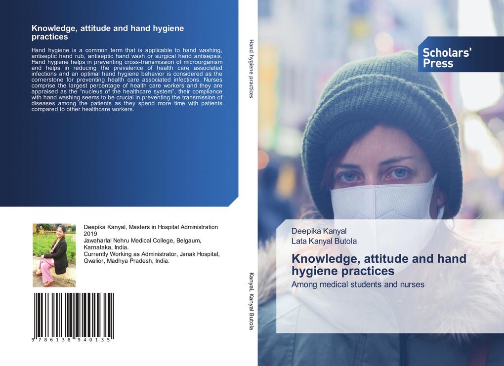 Knowledge attitude and hand hygiene practices
