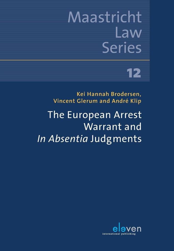 The European Arrest Warrant and In Absentia Judgments