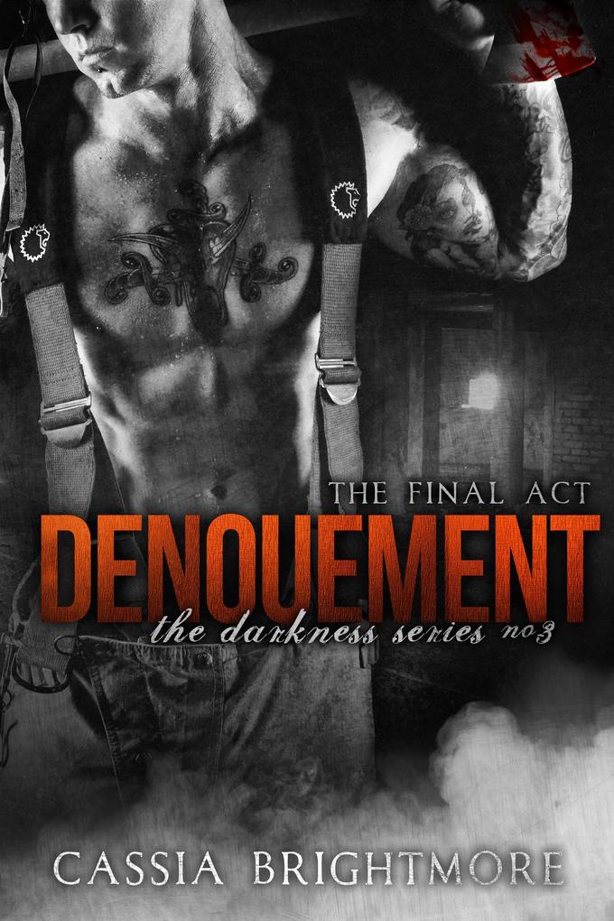 Denouement (The Darkness Series  #3)