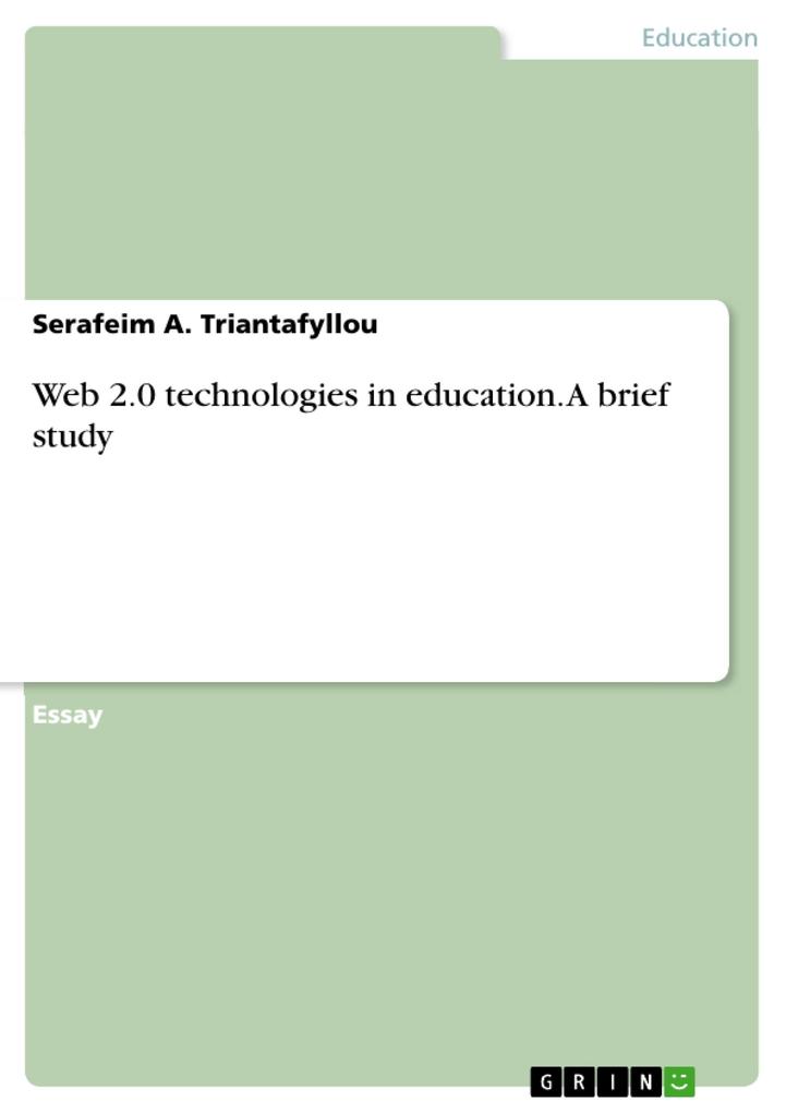 Web 2.0 technologies in education. A brief study
