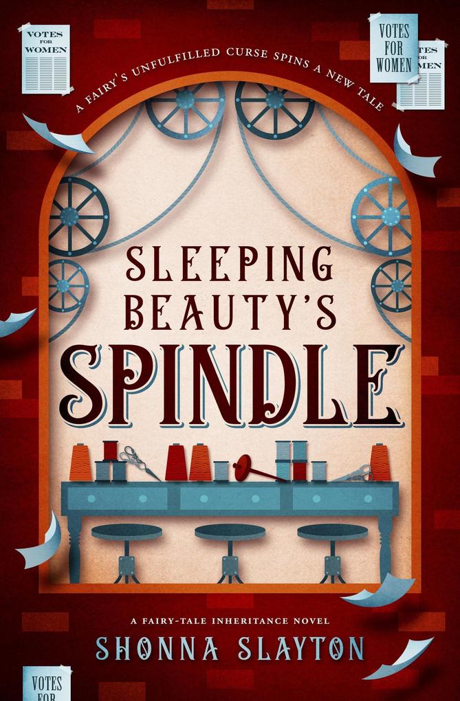 Sleeping Beauty‘s Spindle (Fairy-tale Inheritance Series #5)