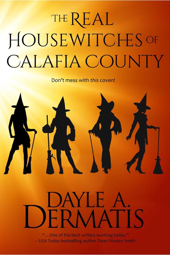 The Real Housewitches of Calafia County: A Desperate Housewitches Short Story
