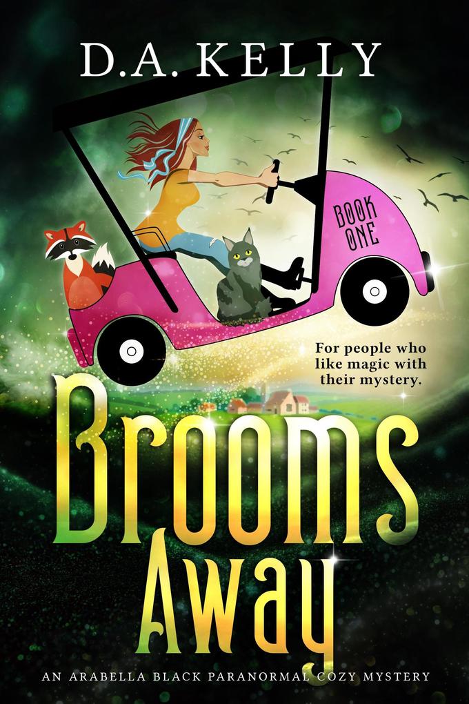 Brooms Away (Arabella Black Paranormal Cozy Mysteries #1)