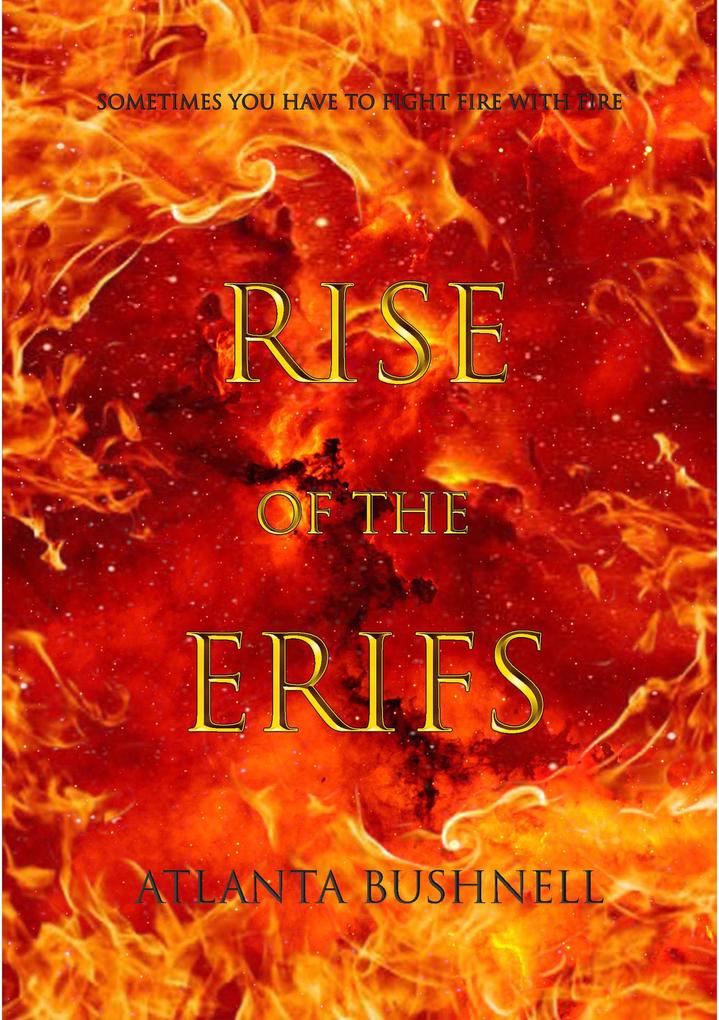 Rise of the Erifs (The Fire Song Chronicles #1)