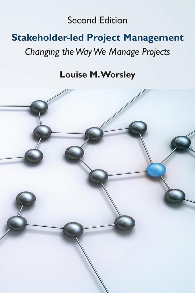Stakeholder-led Project Management Second Edition