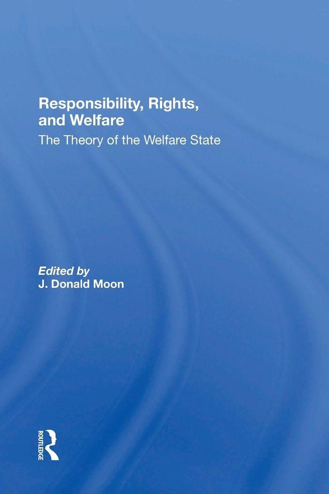 Responsibility Rights And Welfare