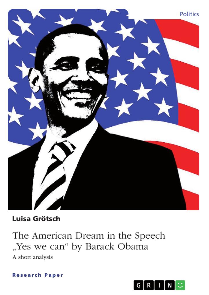 The American Dream in the Speech Yes we can by Barack Obama