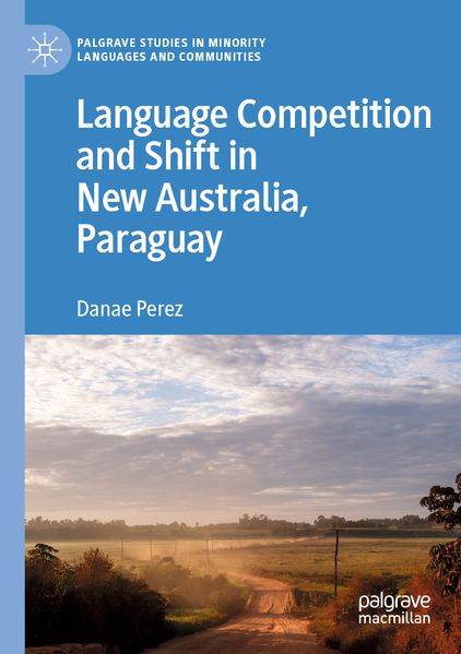Language Competition and Shift in New Australia Paraguay