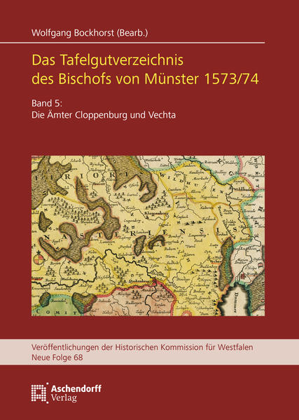 Das Tafelgutverzeichnis des Bischofs von Münster 1573/74 Band 5