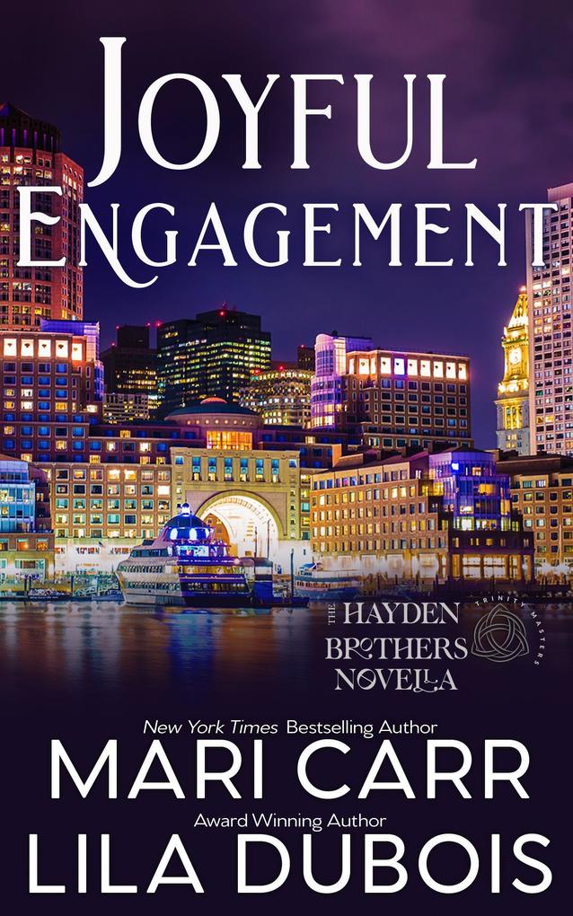 Joyful Engagement (Trinity Masters: The Hayden Brothers #2.5)
