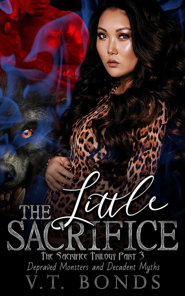 The Little Sacrifice (Depraved Monsters and Decadent Myths #3)