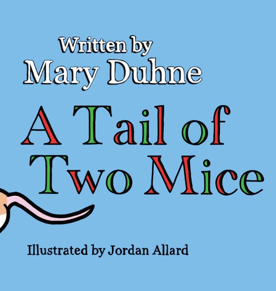 A Tail of Two Mice