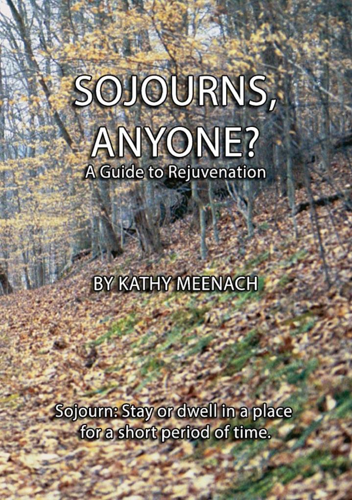 Sojourns Anyone?