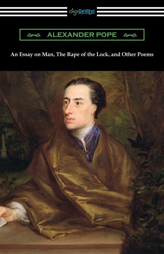 An Essay on Man The Rape of the Lock and Other Poems