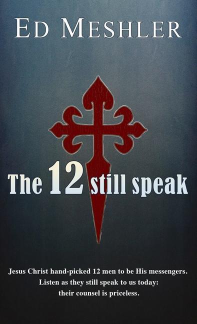 The 12 Still Speak