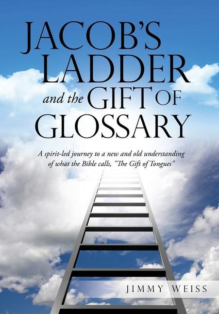 Jacob‘s Ladder and the Gift of Glossary