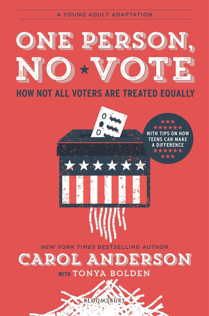 One Person No Vote (YA Edition): How Not All Voters Are Treated Equally