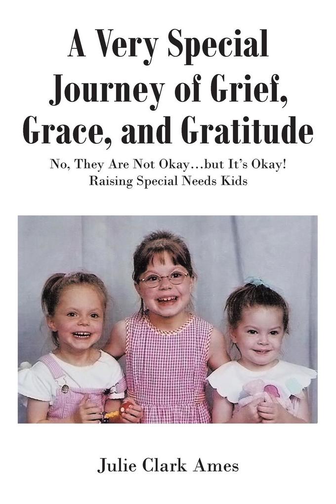 A Very Special Journey of Grief Grace and Gratitude
