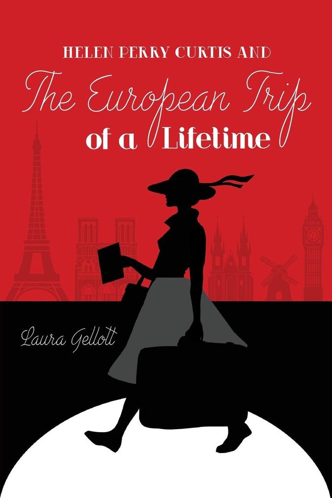 Helen Perry Curtis and The European Trip of a Lifetime