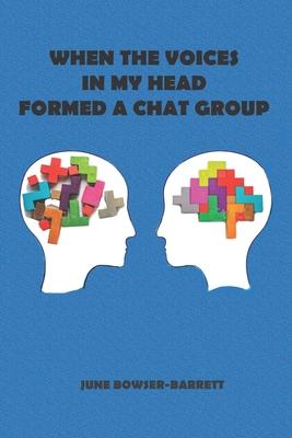 When the Voices in My Head Formed a Chat Group