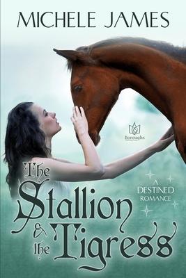 The Stallion & The Tigress