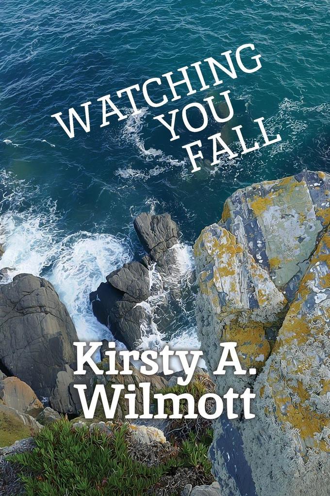 Watching You Fall