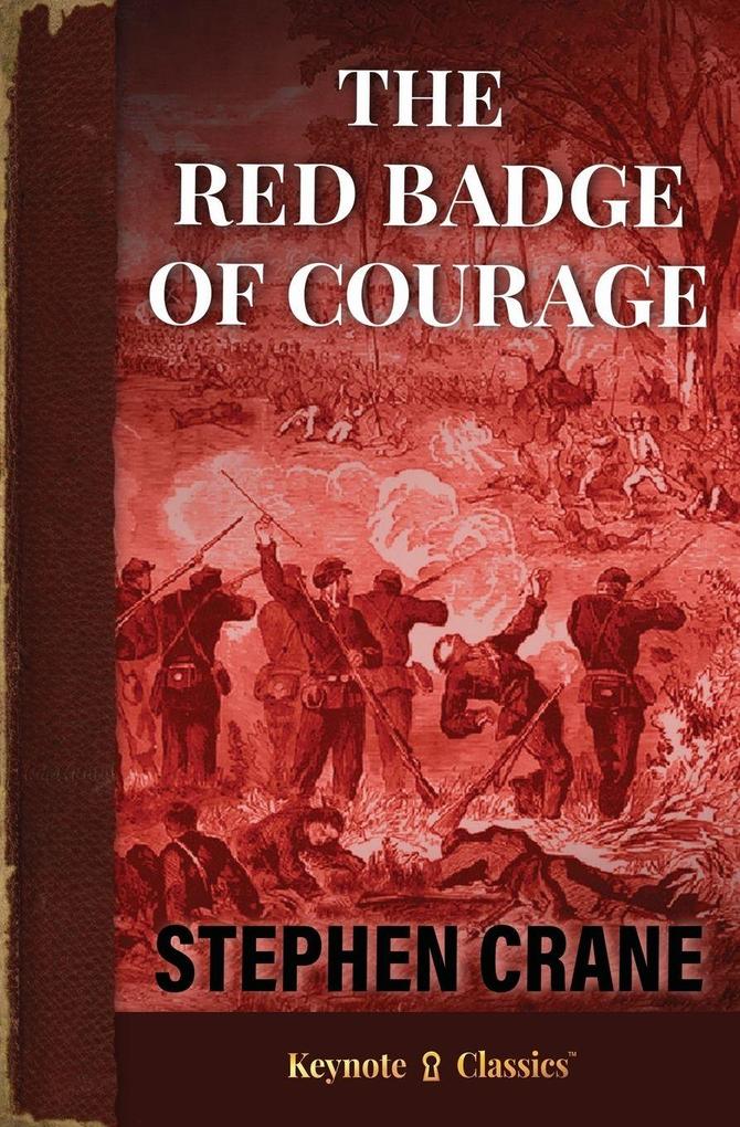 The Red Badge of Courage (Annotated Keynote Classics)