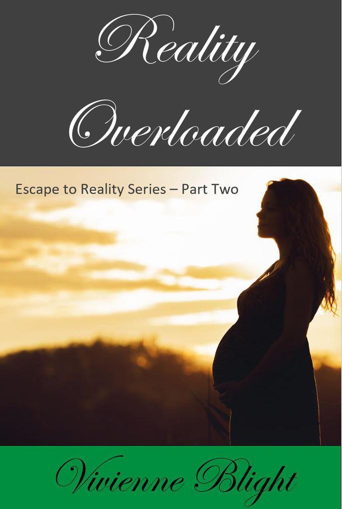 Reality Overloaded (Escape to Reality Series #2)