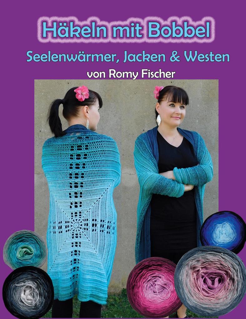 Häkeln mit Bobbel - Seelenwärmer Jacken & Westen