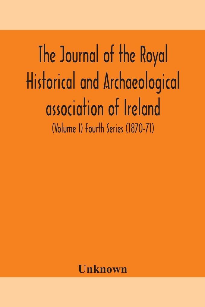 The Journal Of The Royal Historical And Archaeological Association Of Ireland