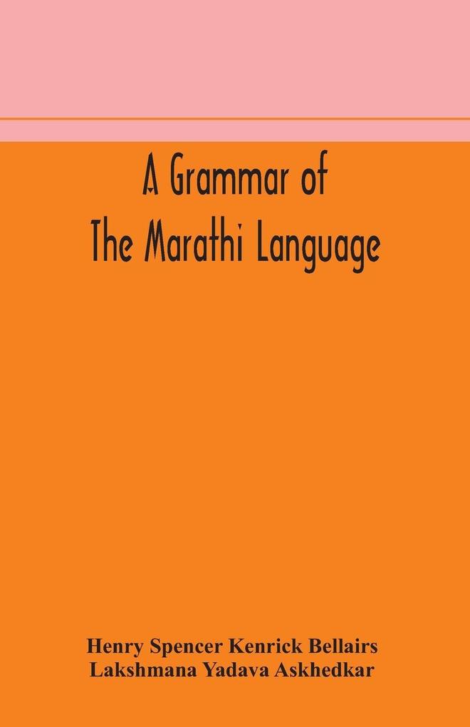 A grammar of the Marathi language