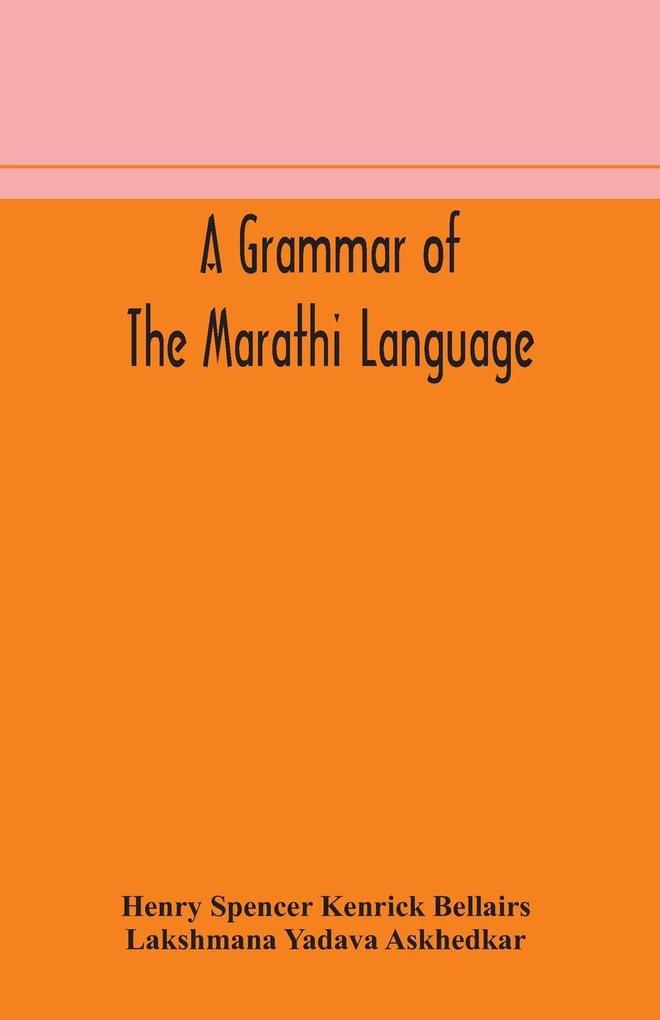 A Grammar Of The Marathi Language