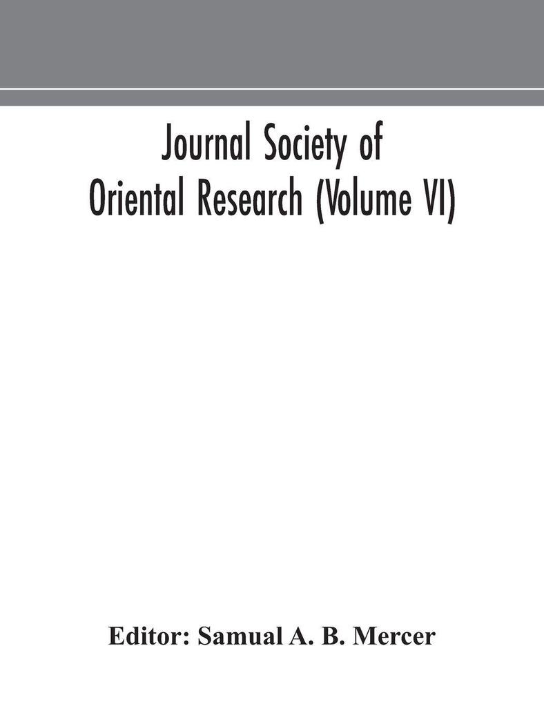 Journal Society Of Oriental Research (Volume Vi)