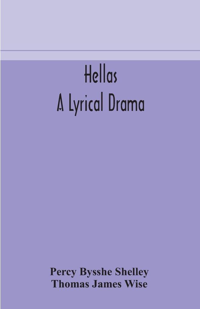 Hellas A Lyrical Drama