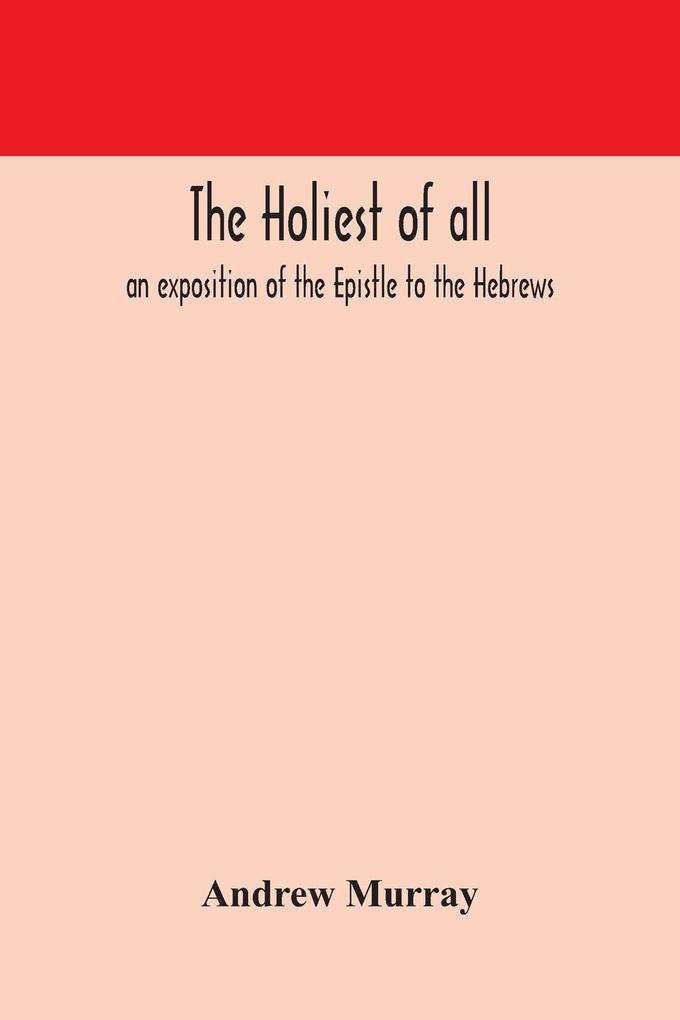 The Holiest Of All