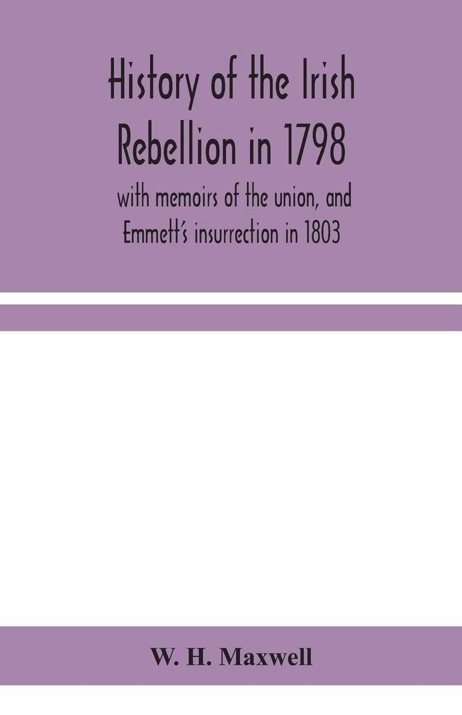 History Of The Irish Rebellion In 1798