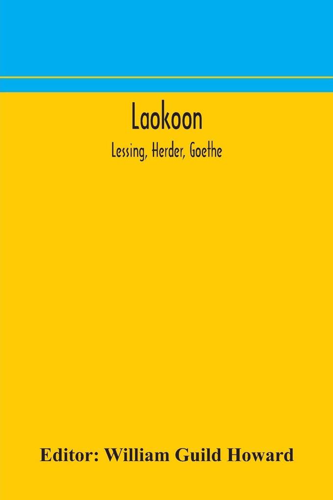 Laokoon; Lessing Herder Goethe
