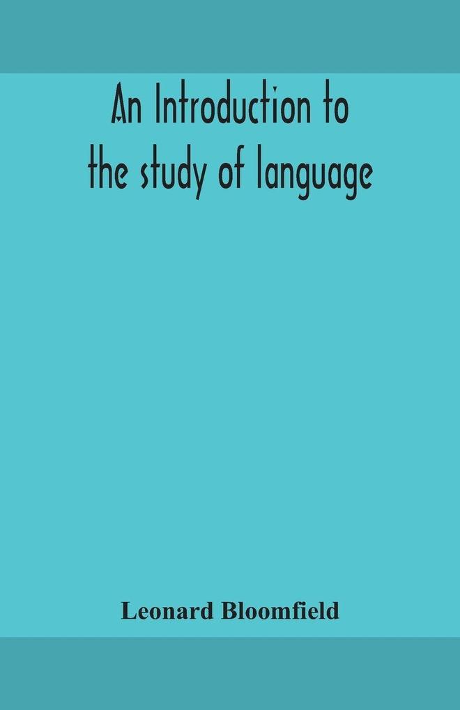 An Introduction To The Study Of Language