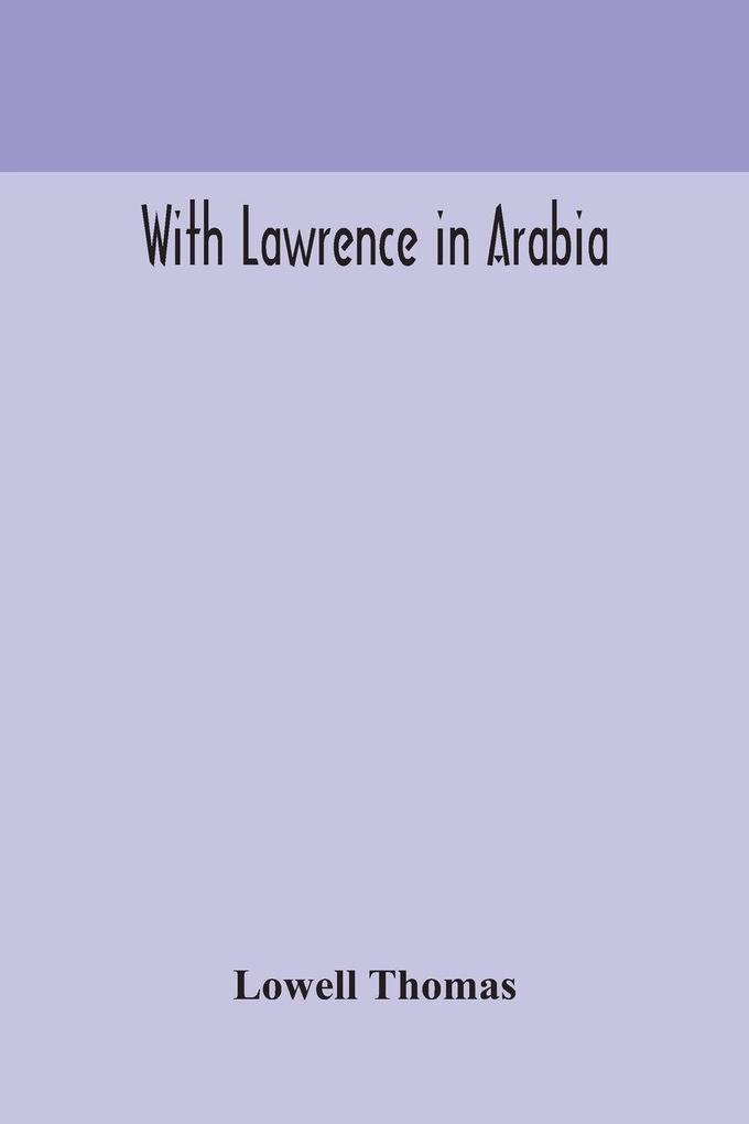 With Lawrence In Arabia