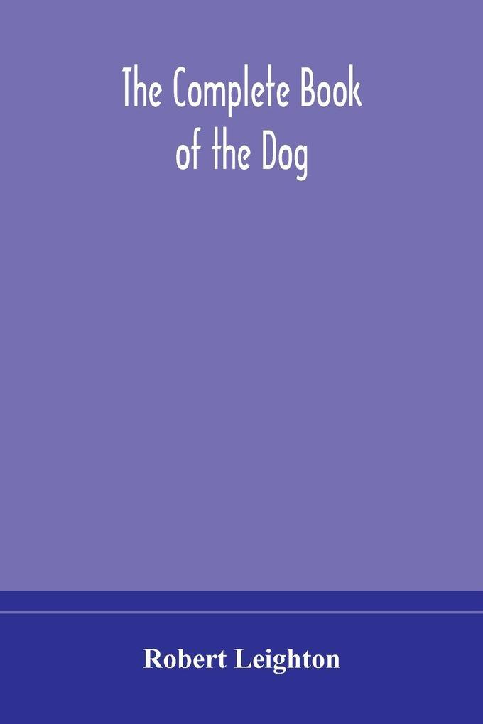 The Complete Book Of The Dog