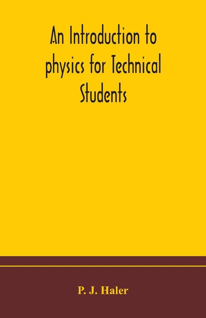 An Introduction To Physics For Technical Students