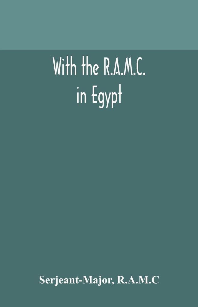 With The R.A.M.C. In Egypt