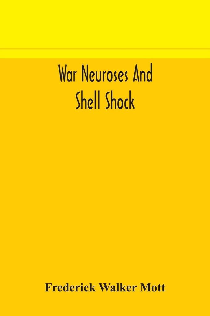 War Neuroses And Shell Shock